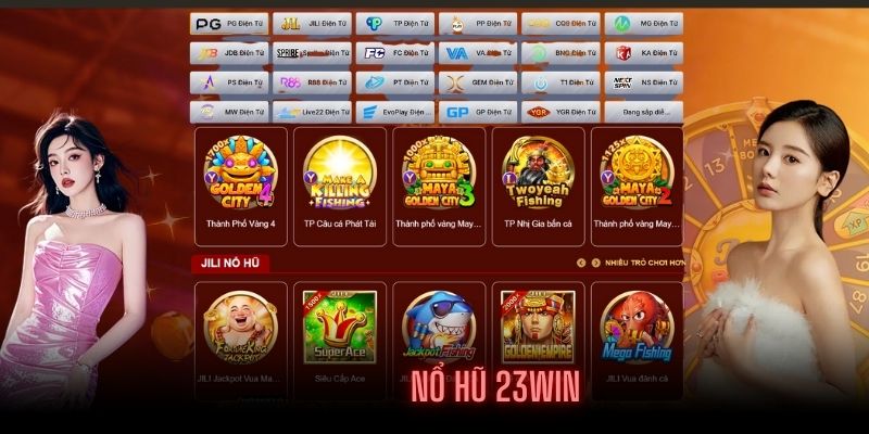 Giới thiệu về Sảnh Nổ Hũ 23Win