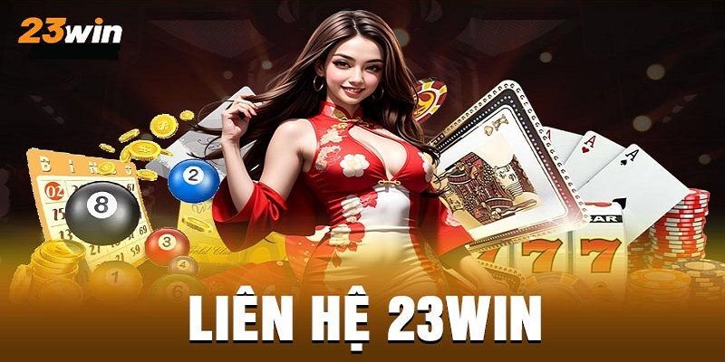 Khám phá các kênh liên hệ đang được cung cấp tại 23win 