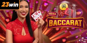 Baccarat 23win – Game Bài Casino Đỉnh Cao, Cược Thưởng Hấp Dẫn