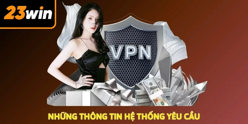 Điền thông tin hệ thống 23WIN yêu cầu 