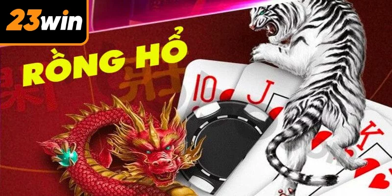 Rồng hổ 23Win được mọi người đón nhận