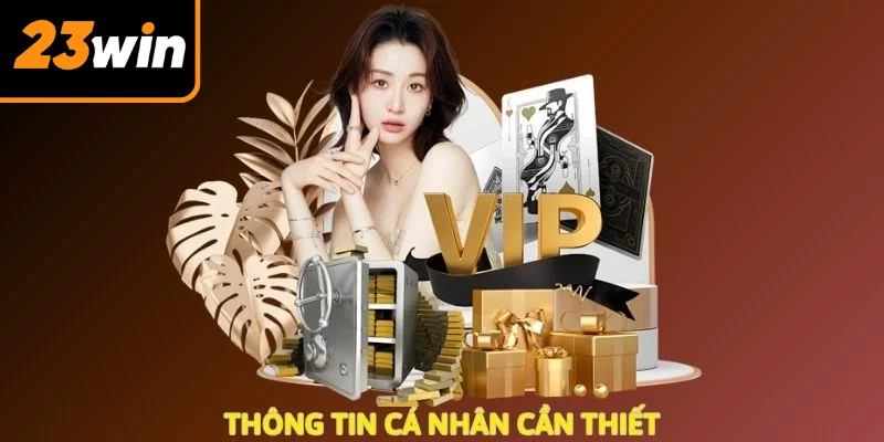 Thông tin cá nhân cần thiết 